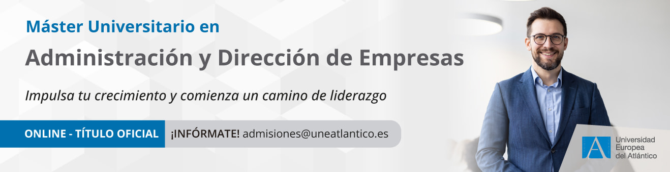 Máster Universitario en Administración y Dirección de Empresas (MBA)
