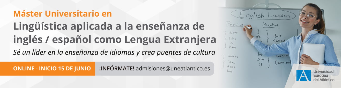 Máster Universitario en Lingüística Aplicada a la Enseñanza del Español como Lengua Extranjera