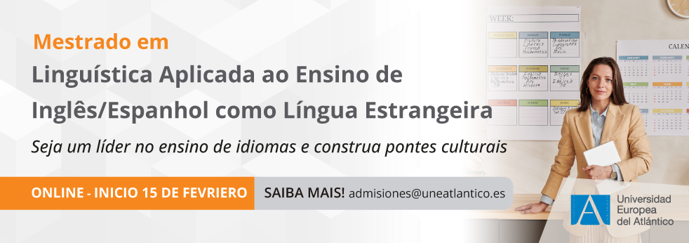 Mestrado Universitário em Linguística Aplicada ao Ensino do Inglês/Espanhol como Língua Estrangeira