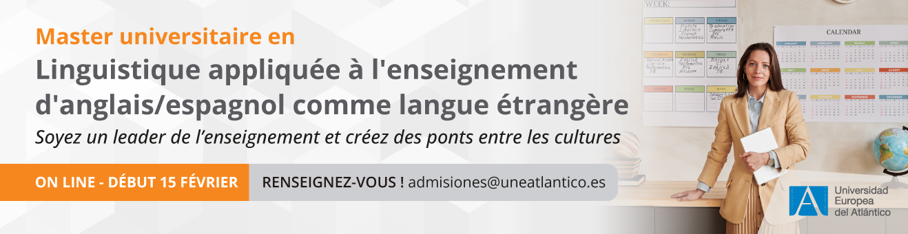 Master Universitaire en Linguistique Appliquée à l’enseignement de l’espagnol/l'anglais comme langue étrangère