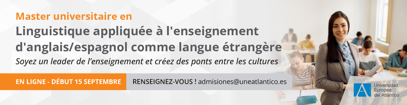 Master Universitaire en Linguistique Appliquée à l’enseignement de l’espagnol/l'anglais comme langue étrangère