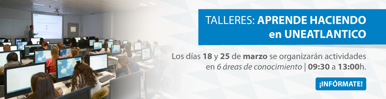Talleres Aprende Haciendo con UNEATLANTIC